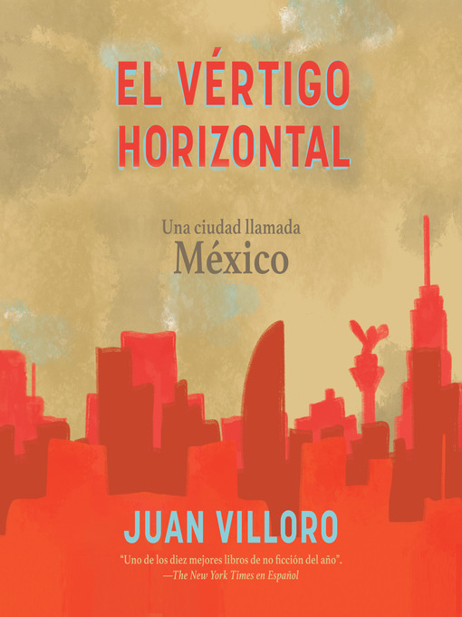 Title details for El vértigo horizontal by Juan Villoro - Wait list